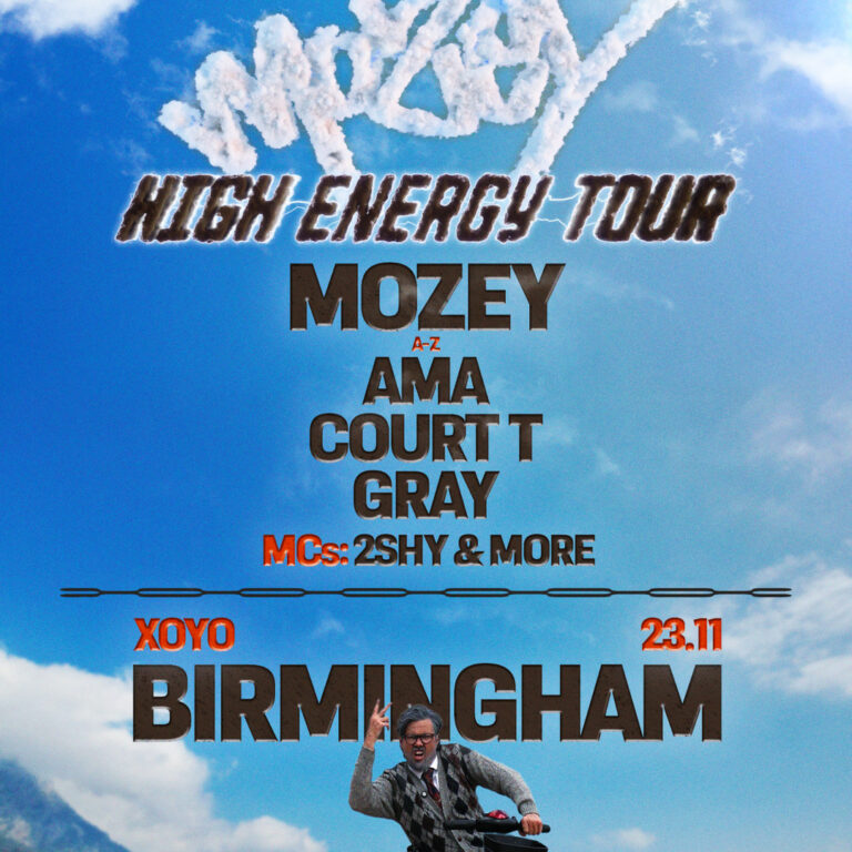 Mozey High Energy Tour Ama XOYO Birmingham